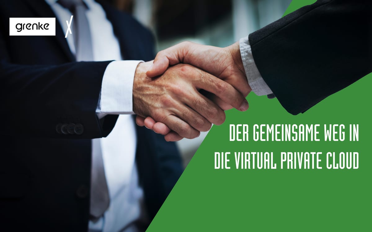 Der gemeinsame Weg in die Virtual Private Cloud | grenke & TelemaxX